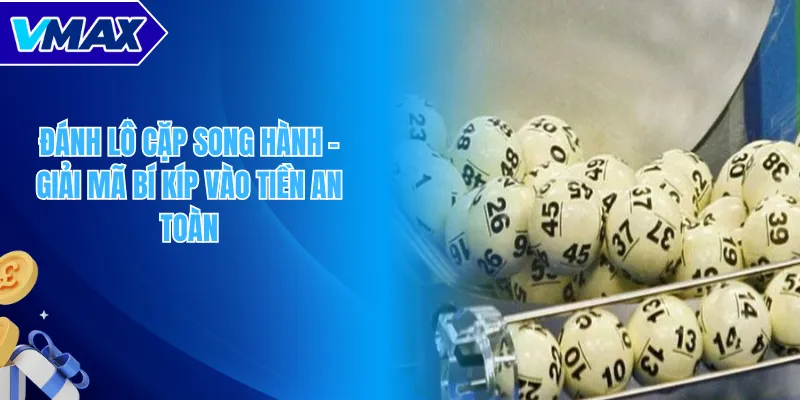 Đánh lô cặp song hành