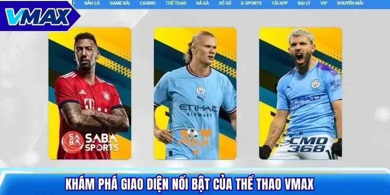 Khám phá giao diện nổi bật của thể thao VMAX